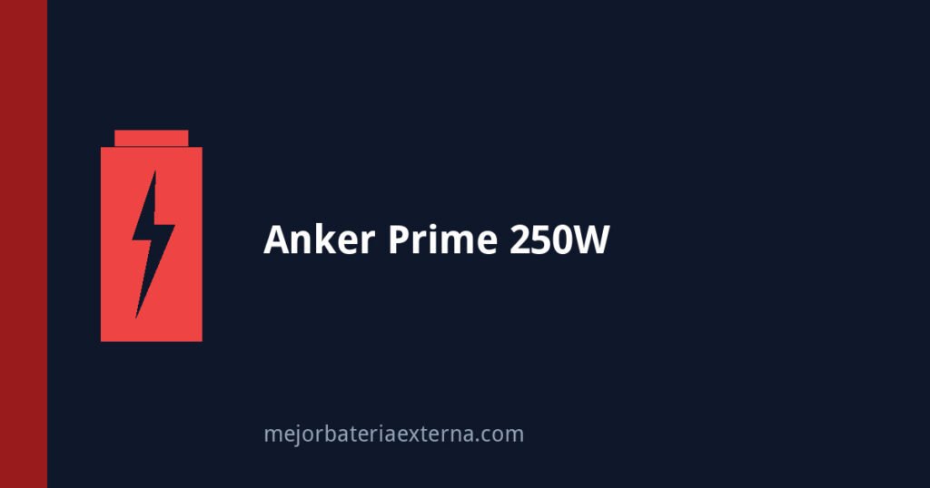 Anker Prime 250W: analisis completo