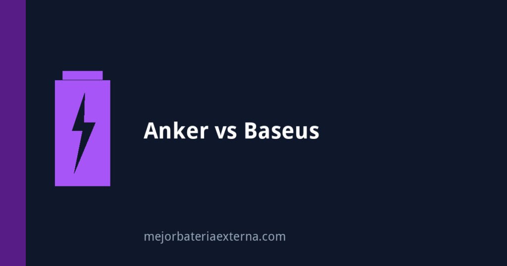 Comparativa Anker vs Baseus: que marca de bateria externa elegir