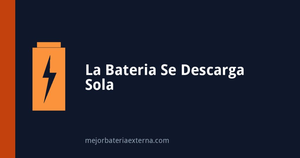 Por qué la batería externa se descarga sola