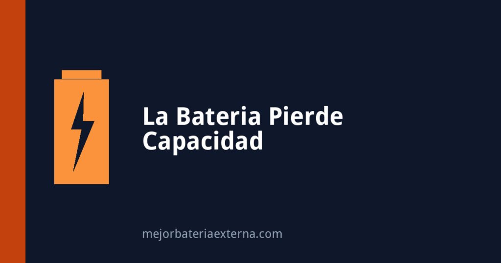 Por qué una batería externa pierde capacidad con el tiempo