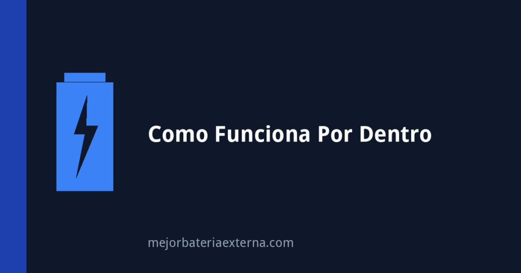 Como funciona una bateria externa por dentro