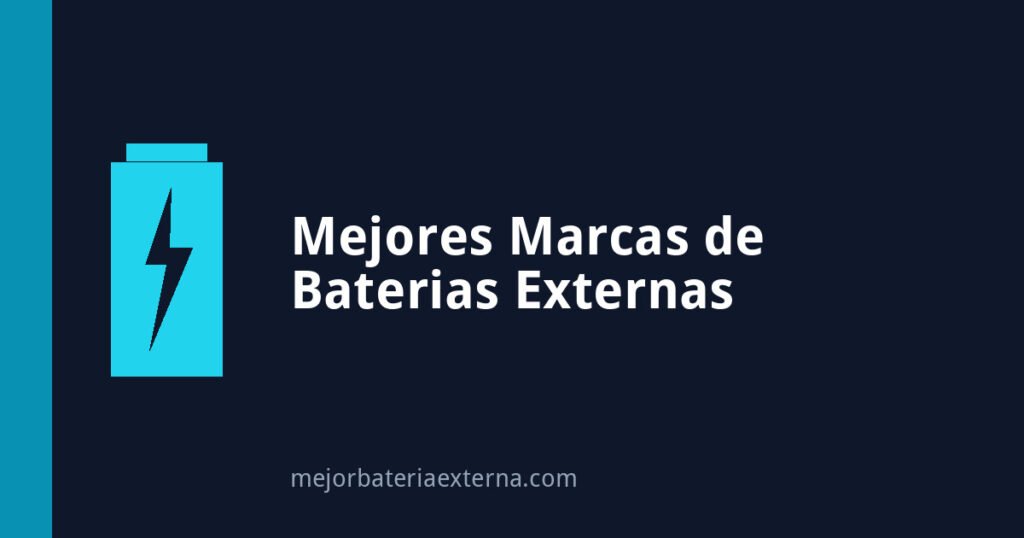 Comparativa de las mejores marcas de baterías externas