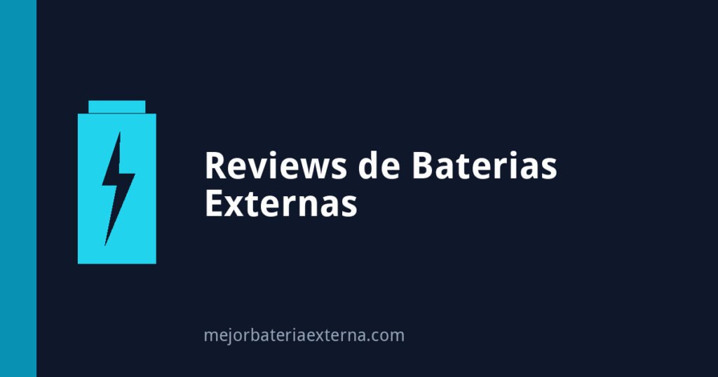 Reviews y opiniones de las baterías externas más vendidas